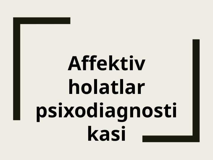 Affektiv holatlar psixodiagnostikasi