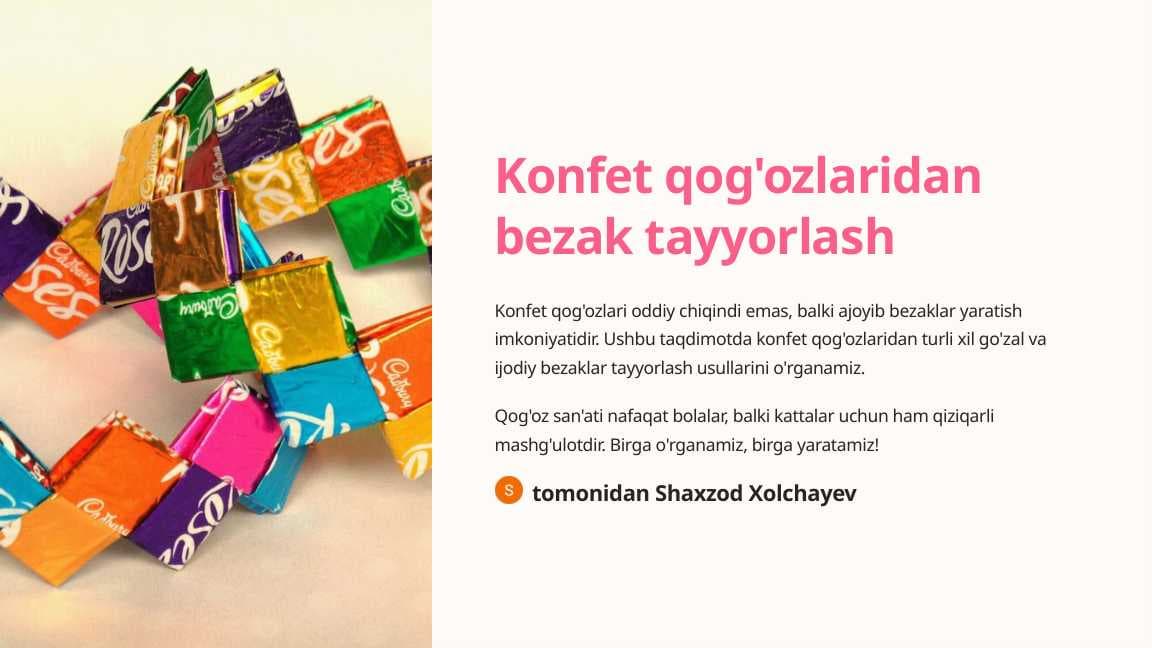 Konfet qog'ozlaridan bezak tayyorlash
