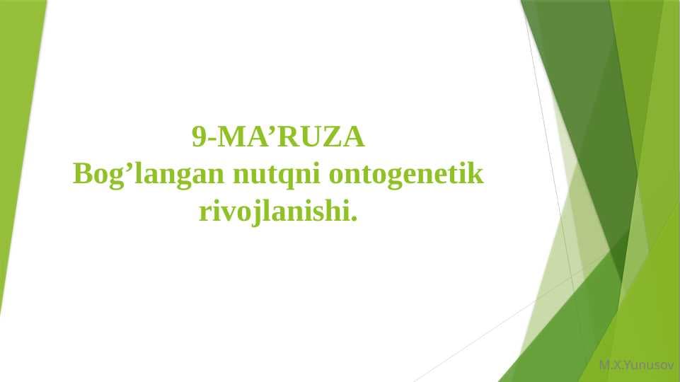 Bog’langan nutqni ontogenetik rivojlanishi