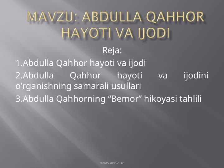 Abdulla Qahhor hayoti va ijodi