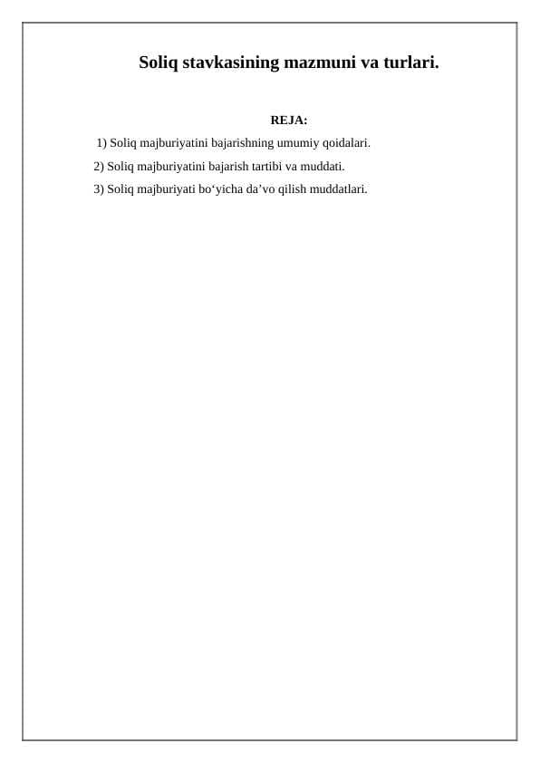 Soliq stavkasining mazmuni va turlari.