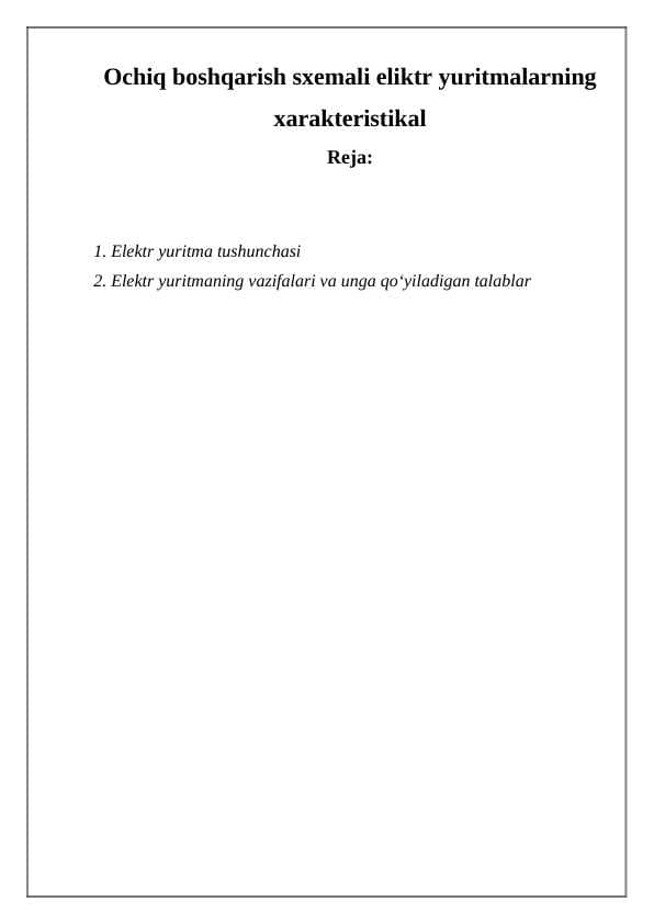 Ochiq boshqarish sxemali eliktr yuritmalarning xarakteristikal