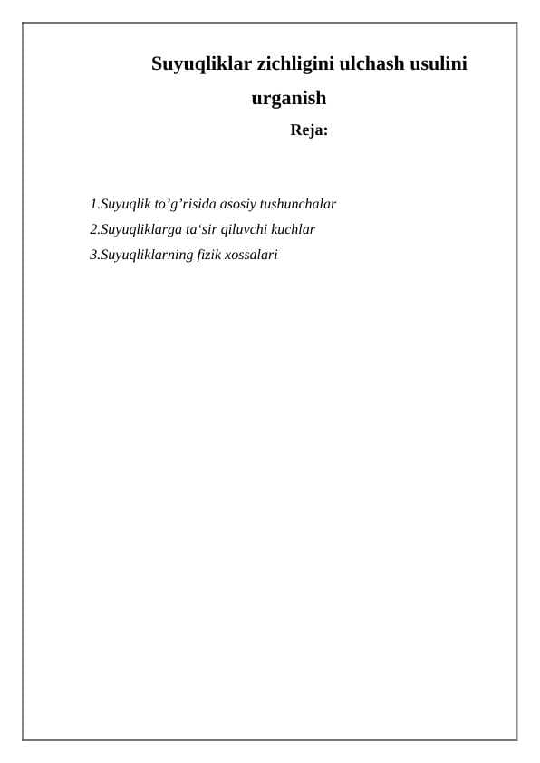 Suyuqliklar zichligini ulchash usulini urganish