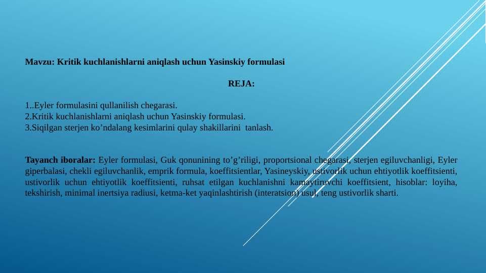 Kritik kuchlanishlarni aniqlash uchun Yasinskiy formulasi