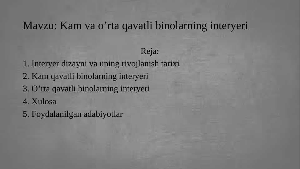 Kam va o’rta qavatli binolarning interyeri