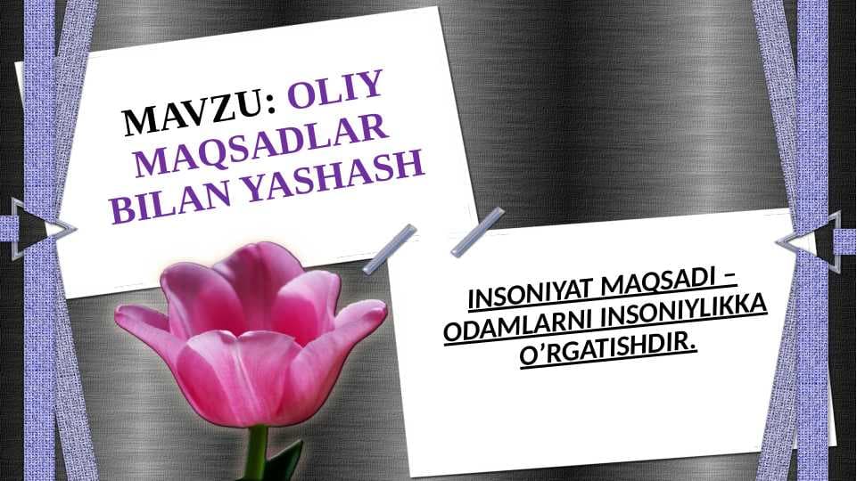 OLIY MAQSADLAR BILAN YASHASH