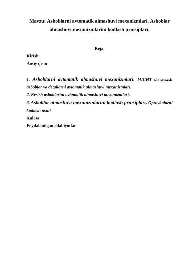 Asboblarni avtomatik almashuvi mexanizmlari. Asboblar almashuvi mexanizmlarini kodlash prinsiplari.