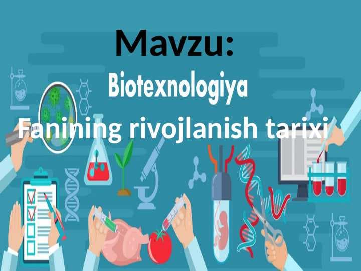 biotexnalogiya fanining rivojlanish tarixi