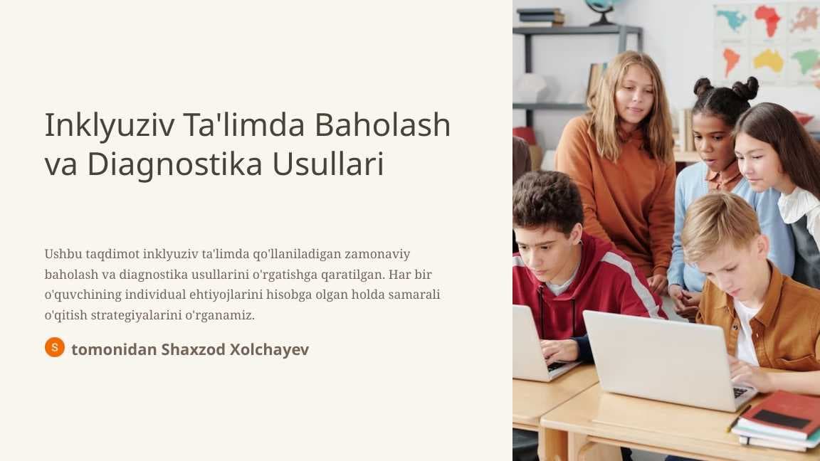 Inklyuziv Ta'limda Baholash va Diagnostika Usullari