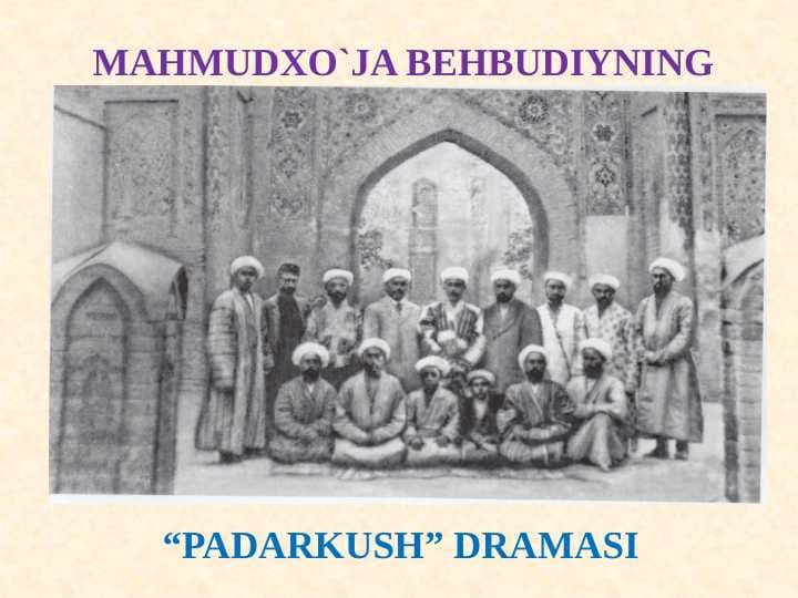 Maxmudxo'ja Behbudiy Padarkush dramasi