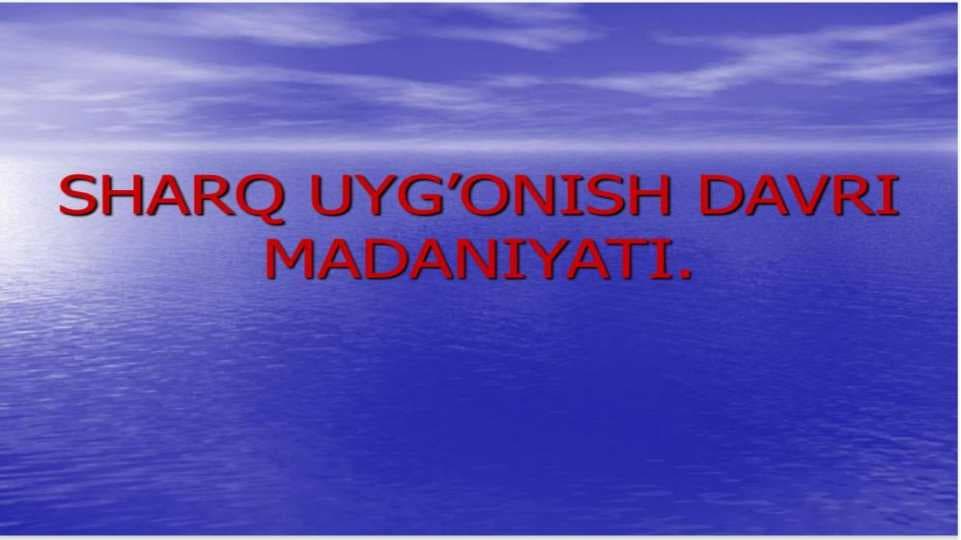 Sharqda uyg`onish davri madaniyati
