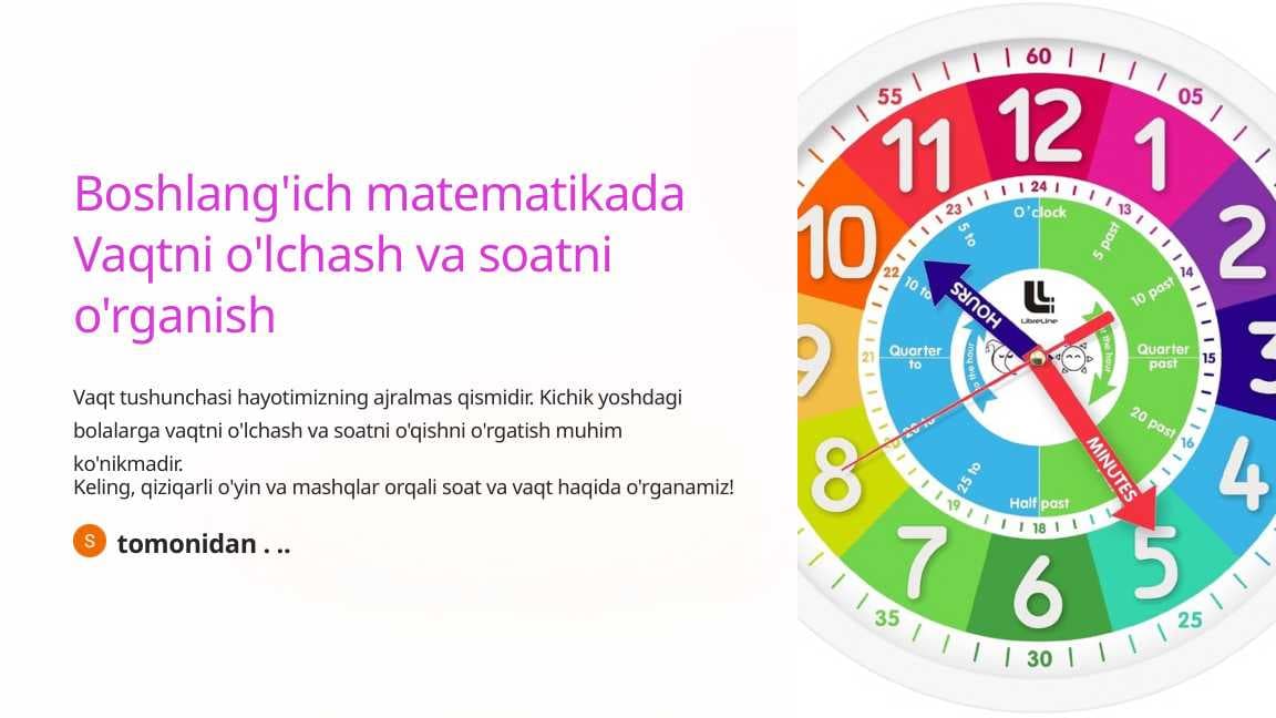 Boshlang'ich matematikada Vaqtni o'lchash va soatni o'rganish