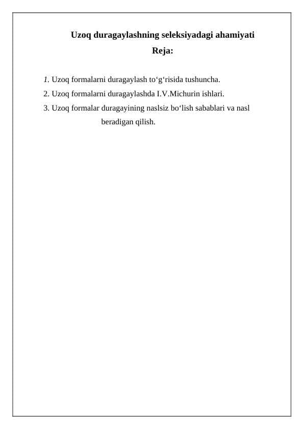 Uzoq duragaylashning seleksiyadagi ahamiyati