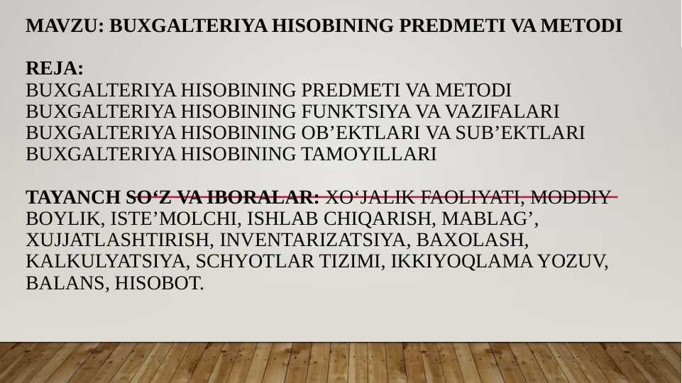Mavzu: Buxgalteriya hisobining predmeti va metodi  slayd