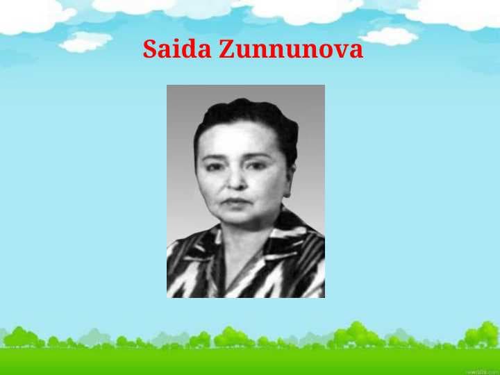 saida zunnunova hayoti va ijodi