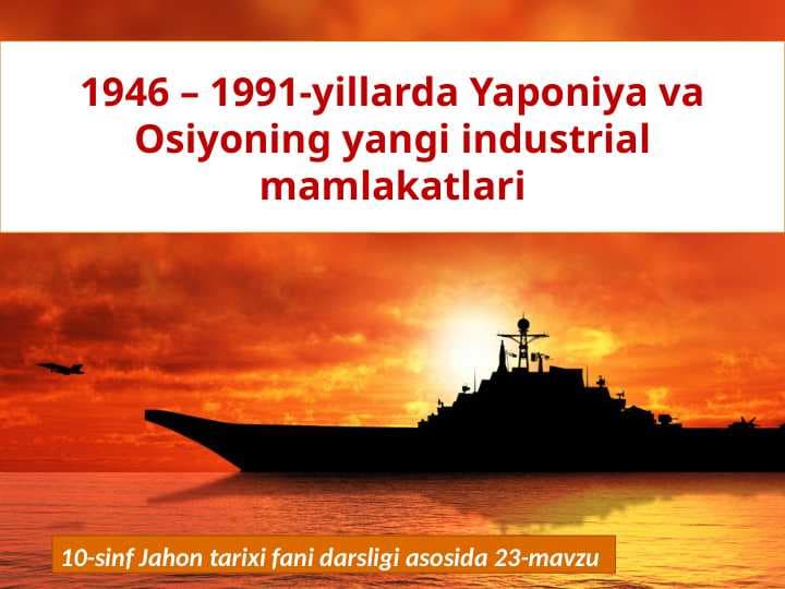 1946-1991 yaponiya va osiyo  10- jahon  (2)