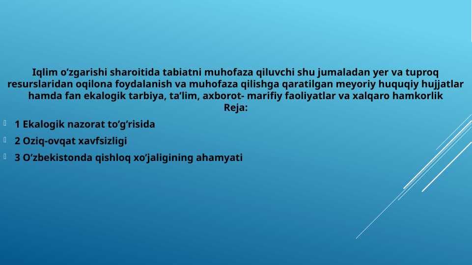 Iqlim o’zgarishi sharoitida tabiatni muhofaza qiluvchi