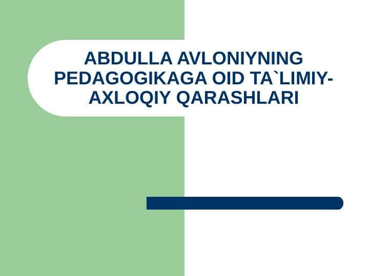 ABDULLA AVLONIYNING PEDAGOGIKAGA OID TA`LIMIY-AXLOQIY QARASHLARI