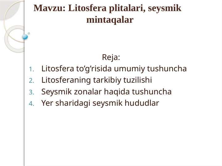 Litosfera plitalari, seysmik   mintaqalar