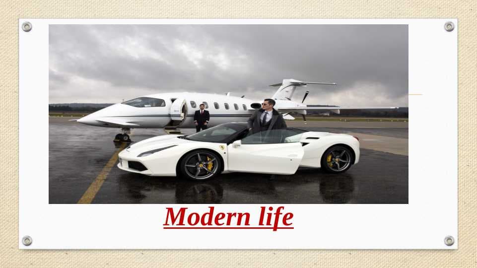 Modern life