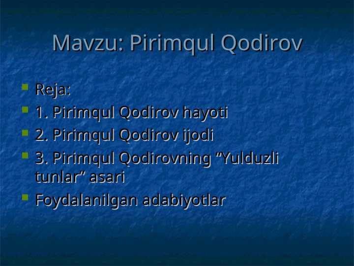 Pirimqul Qodirov hayoti va ijodi