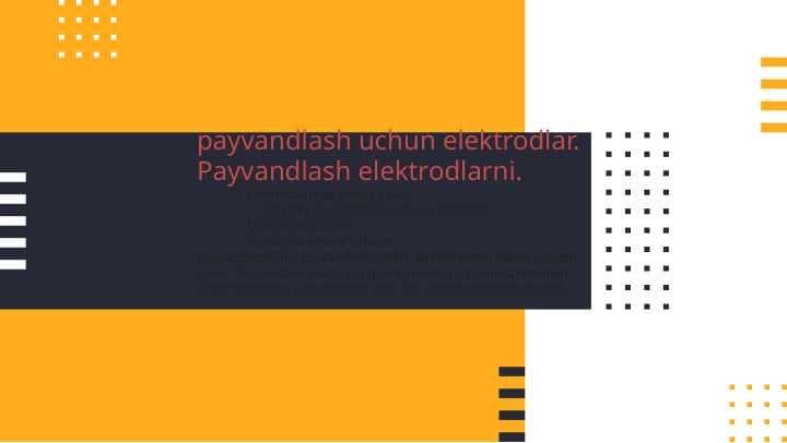Elektrodlarning turlari