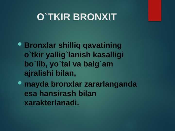 O'tkir va surunkali bronxitlar otkir ava