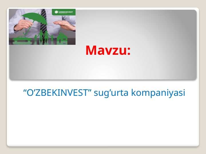 “O’ZBEKINVEST” sug’urta kompaniyasi