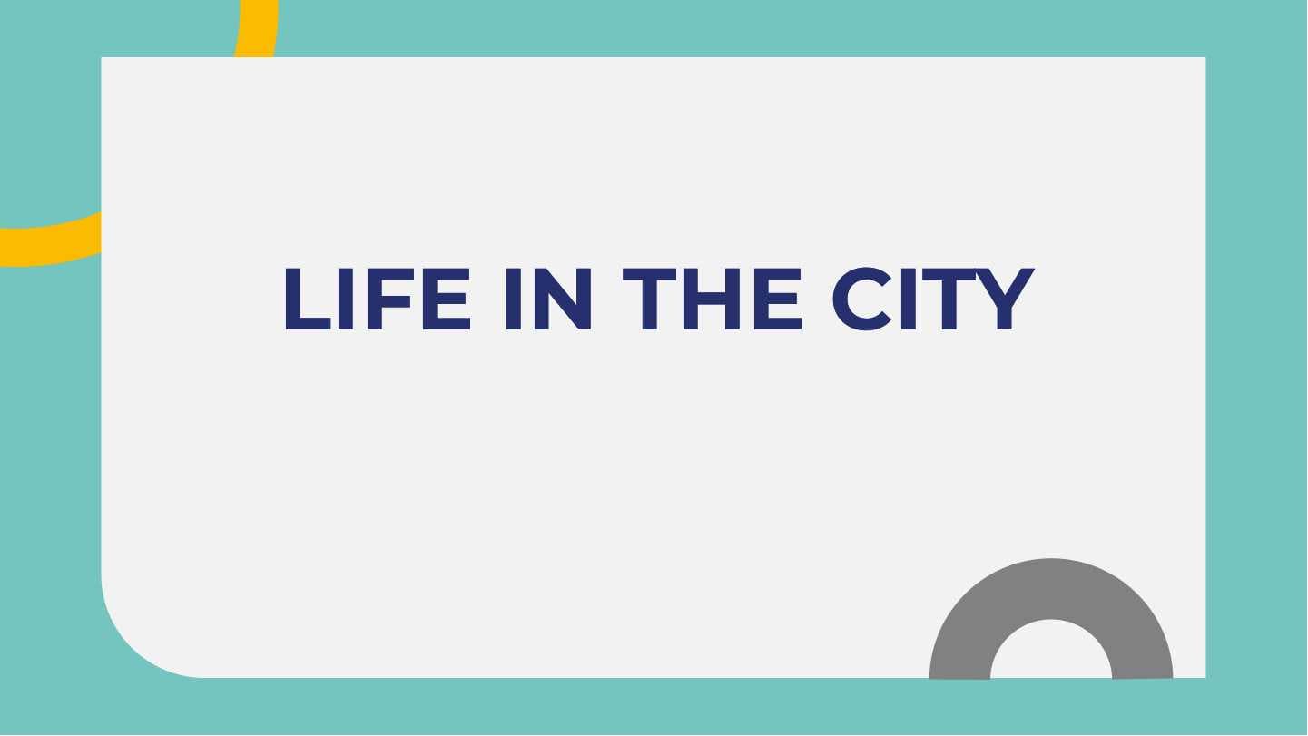 Life in the city