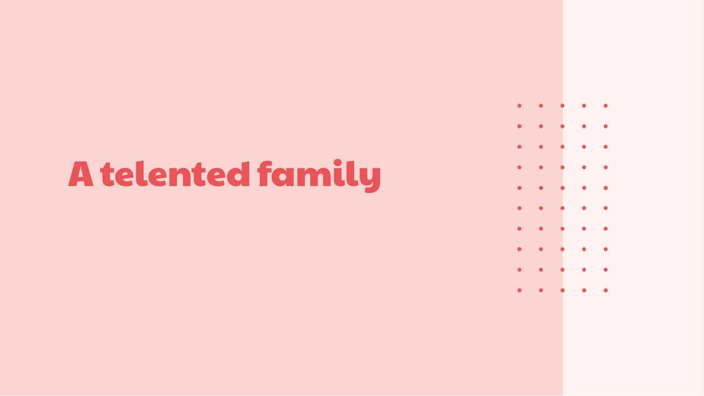 A telented family