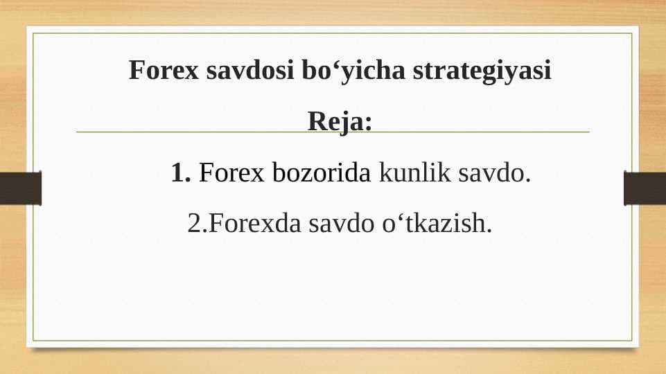 Forex savdosi bo‘yicha strategiyasi