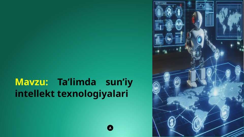 Ta’limda sun’iy intellekt texnologiyalari