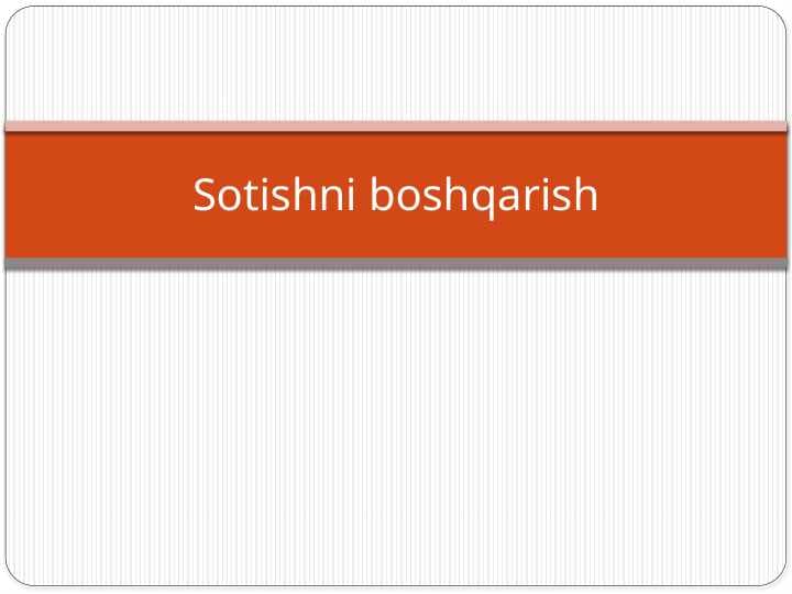 SAVDO MENEJMENTINING MOHIYATI VA  VAZIFALARI