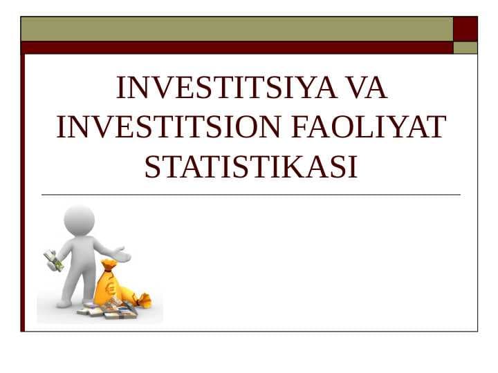 INVESTITSIYA VA INVESTITSION FAOLIYAT STATISTIKASI