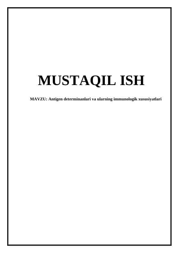 Antigen determinanlari va ularning immunologik xususiyatlari