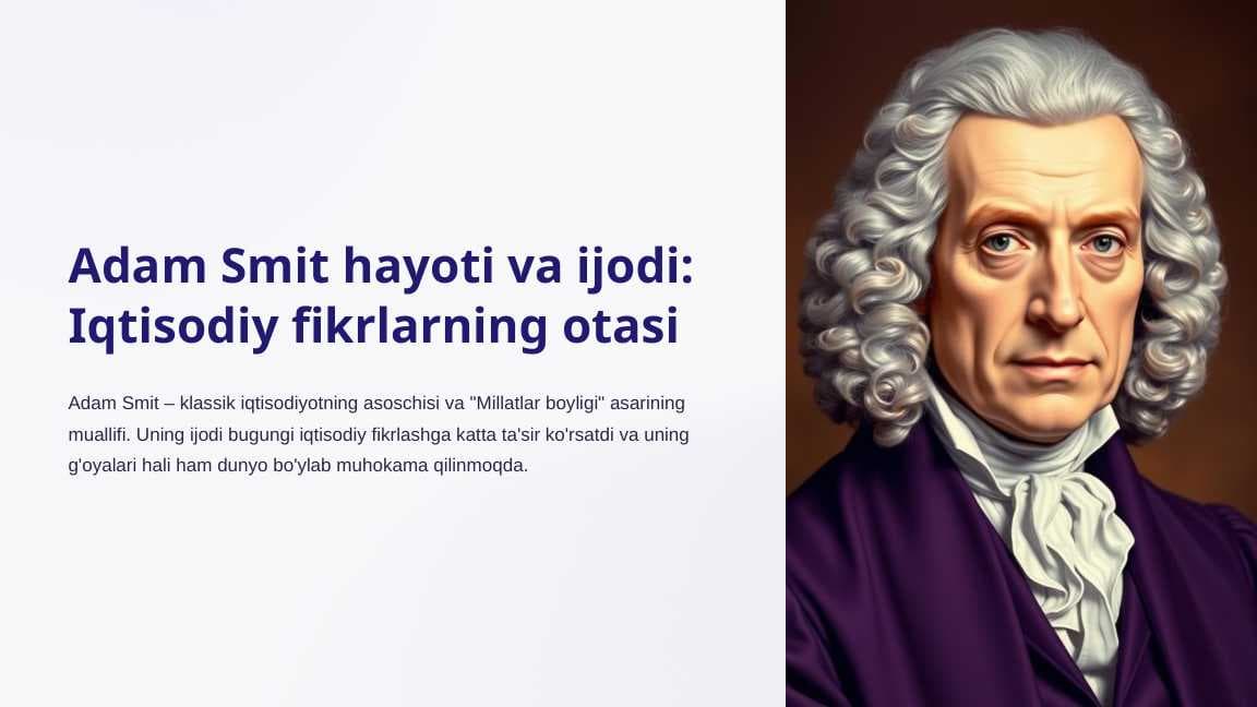 Adam Smit hayoti va ijodi: Iqtisodiy fikrlarning otasi