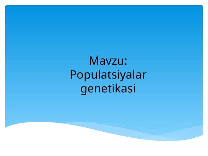 Populatsiyalar genetikasi