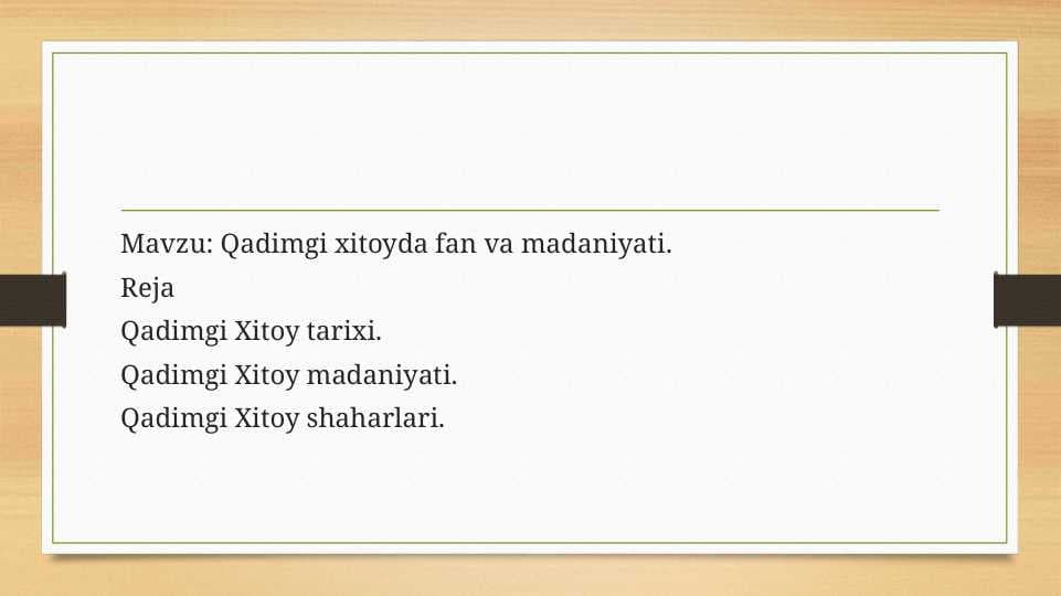 Qadimgi xitoyda fan va madaniyati