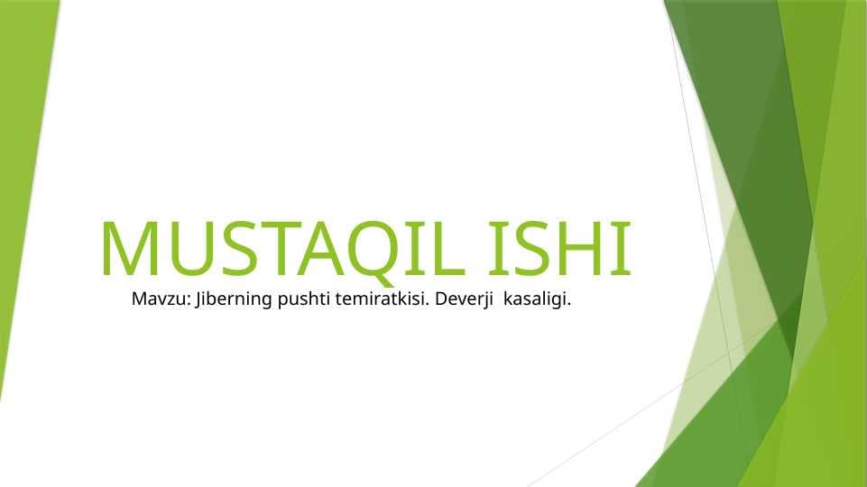 Jiberning pushti temiratkisi Deverji  kasaligi