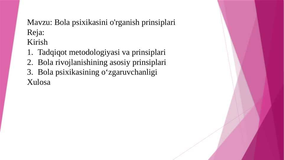 Bola psixikasini o'rganish prinsiplari