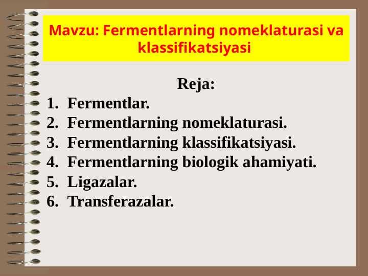 Fermentlarning nomeklaturasi va klassifikatsiyasi