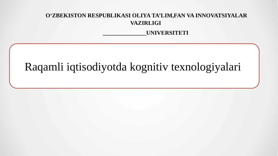Raqamli iqtisodiyotda kognitiv texnologiyalari