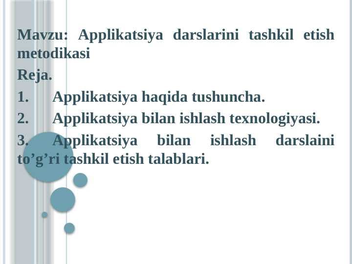 Applikatsiya darslarini tashkil etish metodikasi