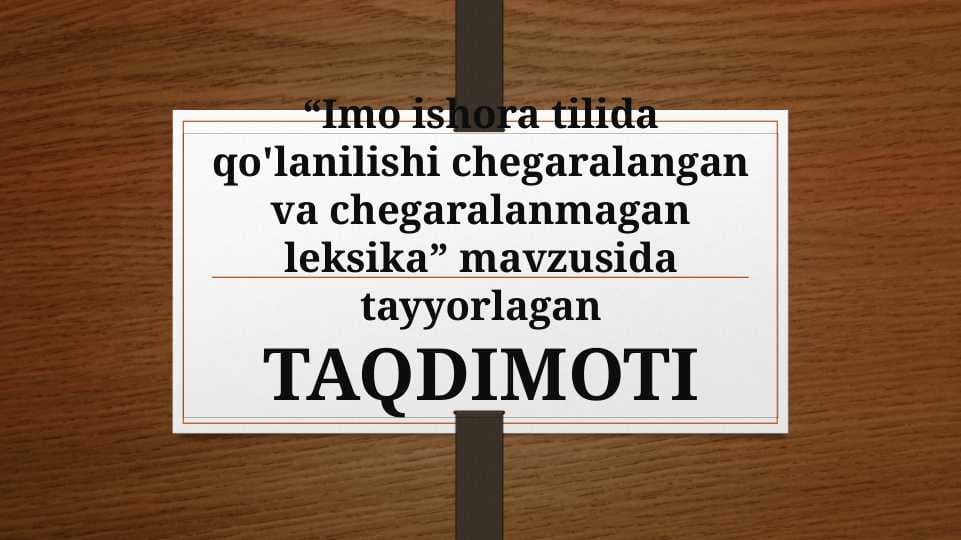 Imo ishora tilida qo'lanilishi chegaralangan va chegaralanmagan leksika