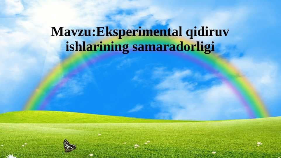 Eksperimental qidiruv ishlarining samaradorligi