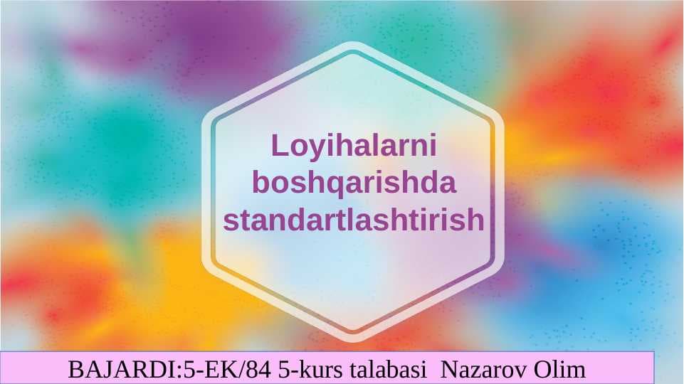 Loyihalarni boshqarishda standartlashtirish
