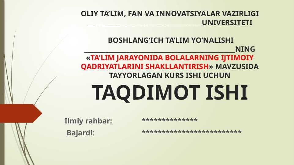 TA'LIM JARAYONIDA BOLALARNING IJTIMOIY QADRIYATLARINI SHAKLLANTIRISH