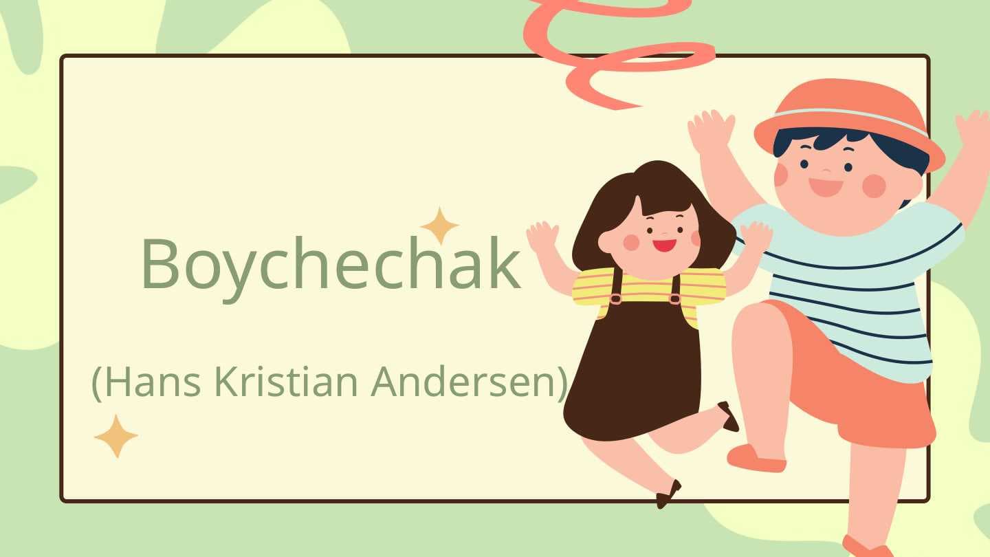 Boychechak(Hans Kristian Andersen)