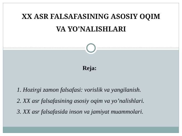 XX asr falsafasining asosiy oqim va yo'nalishlari