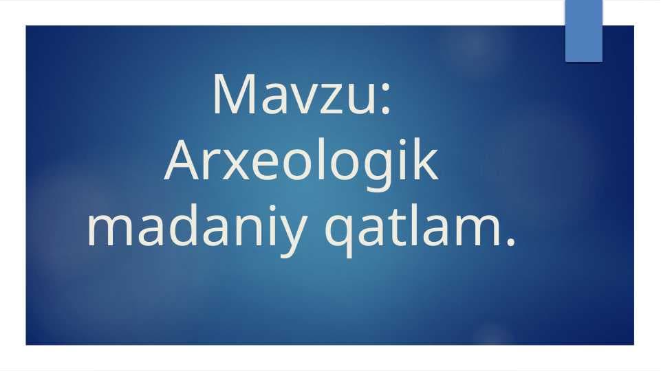 Arxeologik madaniy qatlam